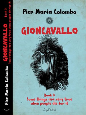cover image of Gioncavallo--Some Things Are Very True When People Die for It